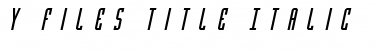 Y-Files Title Italic Italic Font