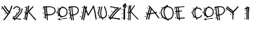 Y2K PopMuzik AOE Font