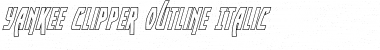 Download Yankee Clipper Outline Italic Font