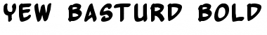 Yew Basturd Bold Font