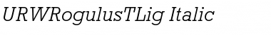 URWRogulusTLig Italic Font
