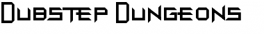 Download Dubstep Dungeons Font