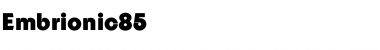 Download Embrionic85 Font Download Embrionic85 Font
