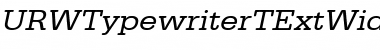 URWTypewriterTExtWid Oblique Font
