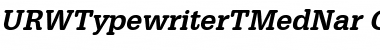 URWTypewriterTMedNar Oblique Font