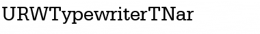 URWTypewriterTNar Regular Font