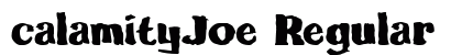 calamityJoe Regular preview