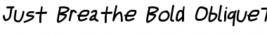 Just Breathe BdObl3 Font Just Breathe BdObl3 Font