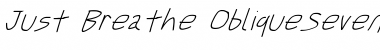 Just Breathe Obl7 Font Just Breathe Obl7 Font