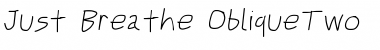 Just Breathe Obl2 Font Just Breathe Obl2 Font