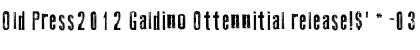 Download Old Press2012 Galdino Ottennitial release!$'*-0369< Font Download Old Press2012 Galdino Ottennitial release!$'*-0369< Font