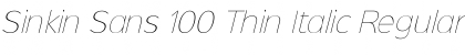 Sinkin Sans 100 Thin Italic Font
