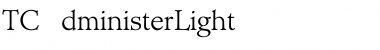 TCAdministerLight Font