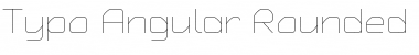 Typo Angular Rounded Thin Demo Regular Font