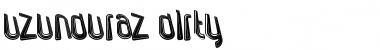uzunduraz dirty Font