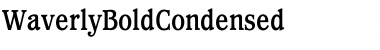 WaverlyBoldCondensed Regular Font