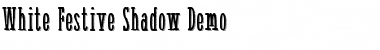 White Festive Shadow Demo Regular Font