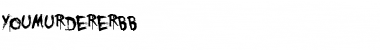 Download YouMurderer BB Font
