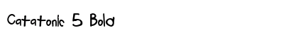 Catatonic 5 Bold preview