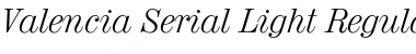 Valencia-Serial-Light RegularItalic Font