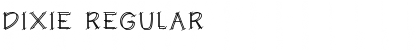 DIXIE Font