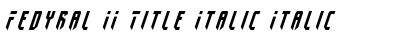 Download Fedyral II Title Italic Font