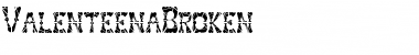 ValenteenaBroken Regular Font