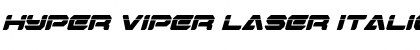 Hyper Viper Laser Italic Font