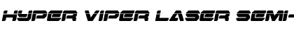 Hyper Viper Laser Semi-Italic Font