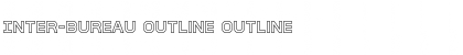 Inter-Bureau Outline Outline Font