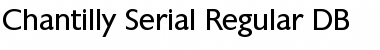 Chantilly-Serial DB Regular Font
