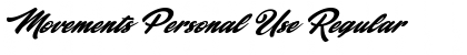 Movements Personal Use Font