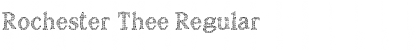 Download Rochester Thee Font Download Rochester Thee Font