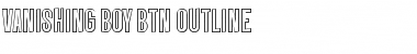 Vanishing Boy BTN Outline Font