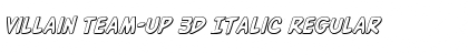 Villain Team-Up 3D Italic Regular Font