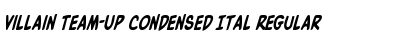 Villain Team-Up Condensed Ital Font