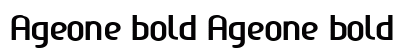 Ageone bold Ageone bold
