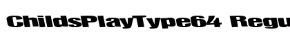 ChildsPlayType64 Regular Preview