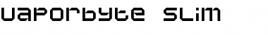 Download Vaporbyte Slim Font
