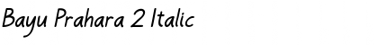 Bayu Prahara 2 Italic Font