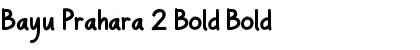 Bayu Prahara 2 Bold Bold Font