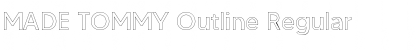 Download MADE TOMMY Outline Font
