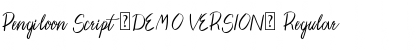 Pengiloon Script (DEMO VERSION) Regular Font
