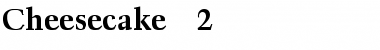 Download Cheesecake 2 Font Download Cheesecake 2 Font