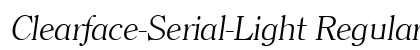 Clearface-Serial-Light RegularItalic preview