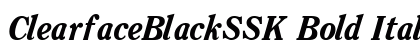 ClearfaceBlackSSK Bold Italic Preview