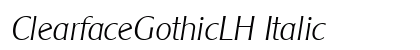 ClearfaceGothicLH Italic Preview