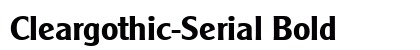 Cleargothic-Serial Bold preview