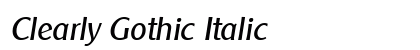 Clearly Gothic Italic Preview