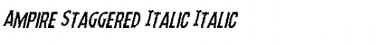 Ampire Staggered Italic Font
